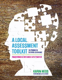 Cover A Local Assessment Toolkit to Promote Deeper Learning