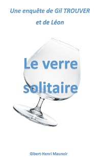 Cover Le verre solitaire