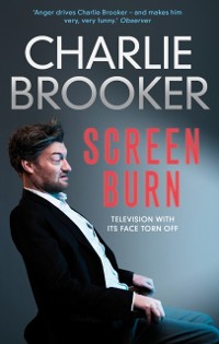 Cover Charlie Brooker's Screen Burn