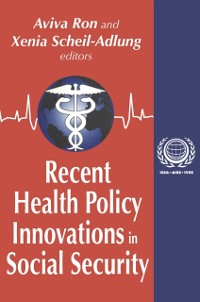 Cover Recent Health Policy Innovations in Social Security