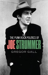 Cover The punk rock politics of Joe Strummer