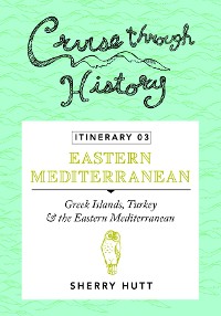 Cover Cruise Through History - Itinerary 03