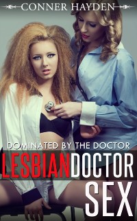 Cover Lesbian Doctor Sex: Dominated By The Doctor