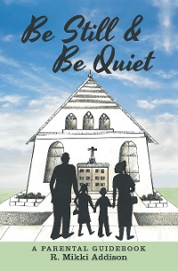 Cover Be Still & Be Quiet