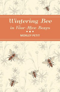 Cover Wintering Bees in Four-Hive Boxes