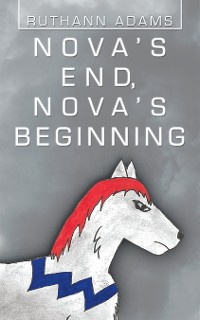 Cover Nova’s End, Nova’s Beginning