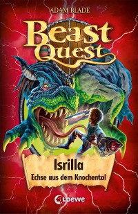 Cover Beast Quest (Band 69) - Isrilla, Echse aus dem Knochental