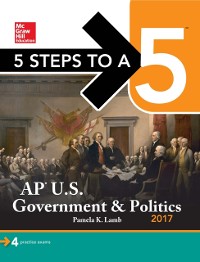 Cover 5 Steps to a 5: AP U.S. Government & Politics 2018