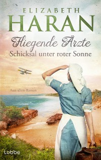 Cover Fliegende Ärzte - Schicksal unter roter Sonne