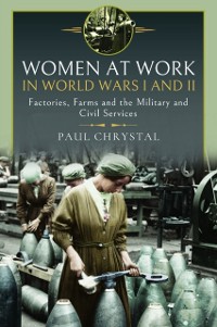 Cover Women at Work in World Wars I and II