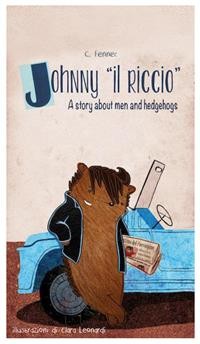 Cover Johnny il riccio, a story about men and hedgehogs