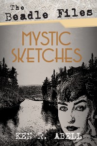 Cover The Beadle Files: Mystic Sketches