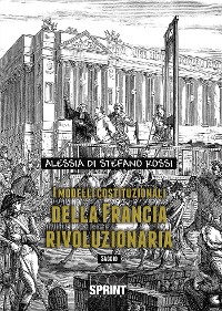 Cover I modelli costituzionali della Francia rivoluzionaria