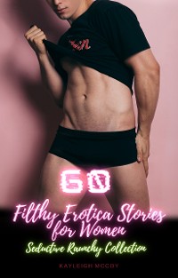 Cover 60 Filthy Erotica Stories for Women