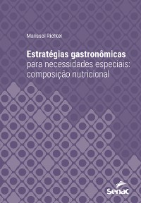 Cover Estratégias gastronômicas para necessidades especiais: composição nutricional