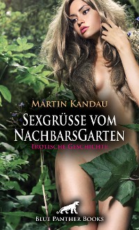 Cover Sexgrüße vom NachbarsGarten | Erotische Geschichte
