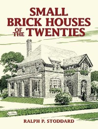 Cover Small Brick Houses of the Twenties