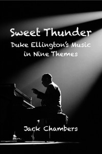 Cover Sweet Thunder: Duke Ellington's Music in Nine Themes