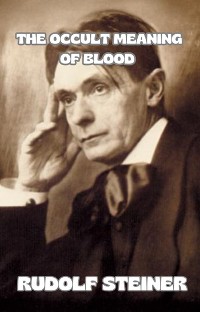 Cover The occult meaning of blood (translated)