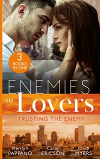 Cover Enemies To Lovers: Trusting The Enemy: Detective Defender / Bulletproof SEAL / Danger on Dakota Ridge