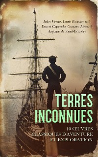 Cover Terres Inconnues : 10 Œuvres Classiques d'Aventure et Exploration