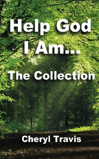 Cover Help God, I Am - The Collection