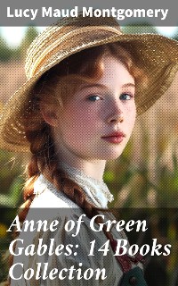 Cover Anne of Green Gables: 14 Books Collection