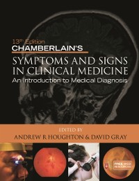 Cover Chamberlain''s Symptoms and Signs in Clinical Medicine, An Introduction to Medical Diagnosis