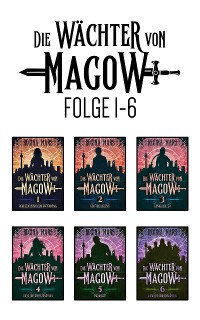 Cover Die Wächter von Magow Folge 1 - 6