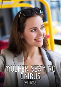 Cover Mulher sexy no ônibus