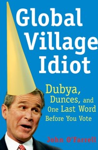Cover Global Village Idiot