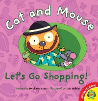 Cover Cat and Mouse Let's Go Shopping!