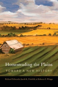 Cover Homesteading the Plains