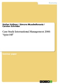 Cover Case Study International Management 2006 "Spin-Off"