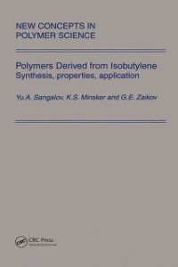 Cover Polymers Derived from Isobutylene. Synthesis, Properties, Application