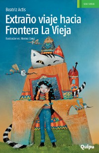 Cover Extraño viaje hacia Frontera La Vieja