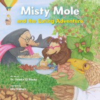 Cover Misty Mole and the Eating Adventure