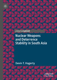 Cover Nuclear Weapons and Deterrence Stability in South Asia