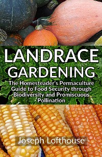 Cover Landrace Gardening