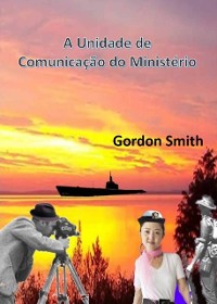 Cover A Unidade de Comunicação do Ministério