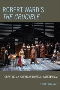 Cover Robert Ward's The Crucible