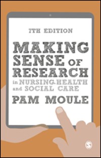 Cover Making Sense of Research in Nursing, Health and Social Care