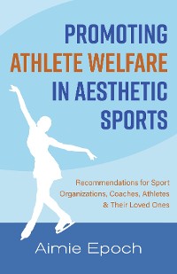 Cover Promoting Athlete Welfare in Aesthetic Sports