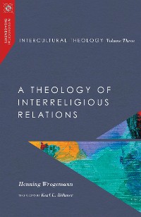Cover Intercultural Theology, Volume Three