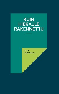 Cover Kuin hiekalle rakennettu