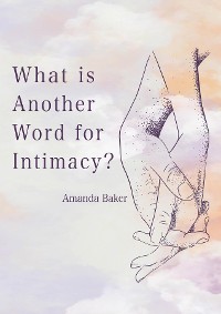 Cover What is Another Word for Intimacy?