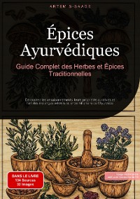 Cover Épices Ayurvédiques : Guide Complet des Herbes et Épices Traditionnelles