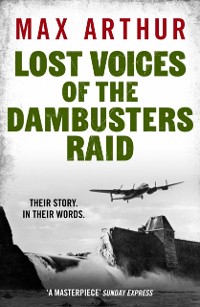 Cover Lost Voices of the Dambusters Raid