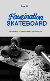 Cover Faszination Skateboard