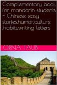 Cover Complementary Book for Mandarin Students - Chinese Easy Stories,Humor,Culture ,Habits,Writing Letters